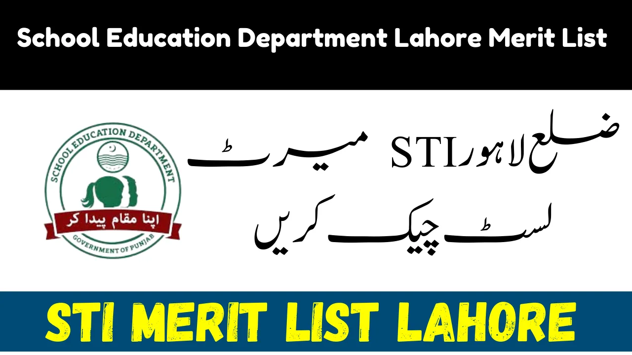 STI Merit List Lahore