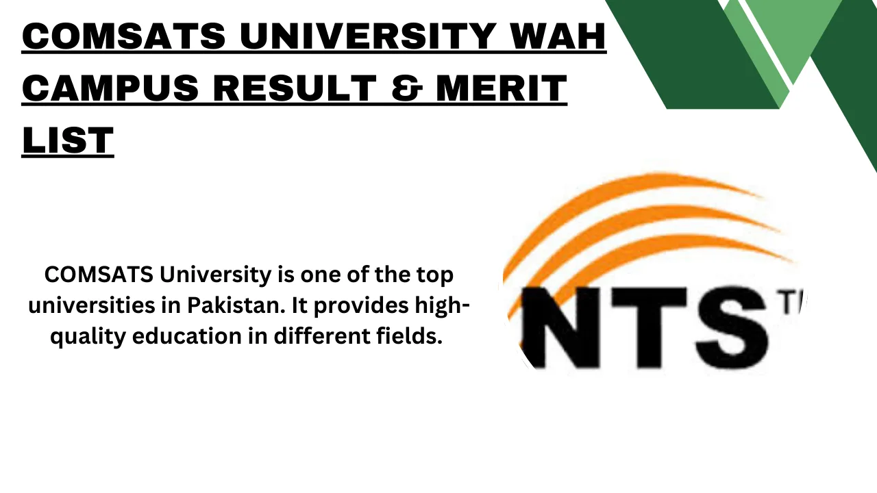 COMSATS University Wah Campus Result & Merit List