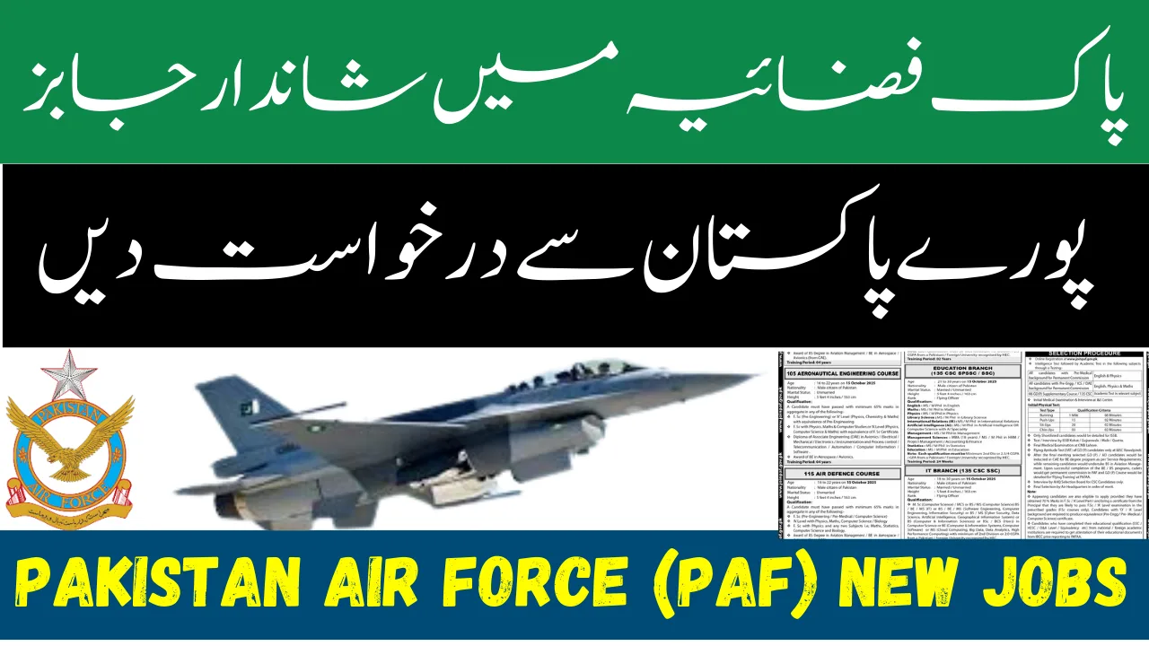 Pakistan Air Force (PAF) New Jobs 2025: How To Apply Complete Guide