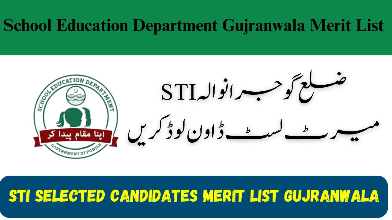 STI Merit List Gujranwala